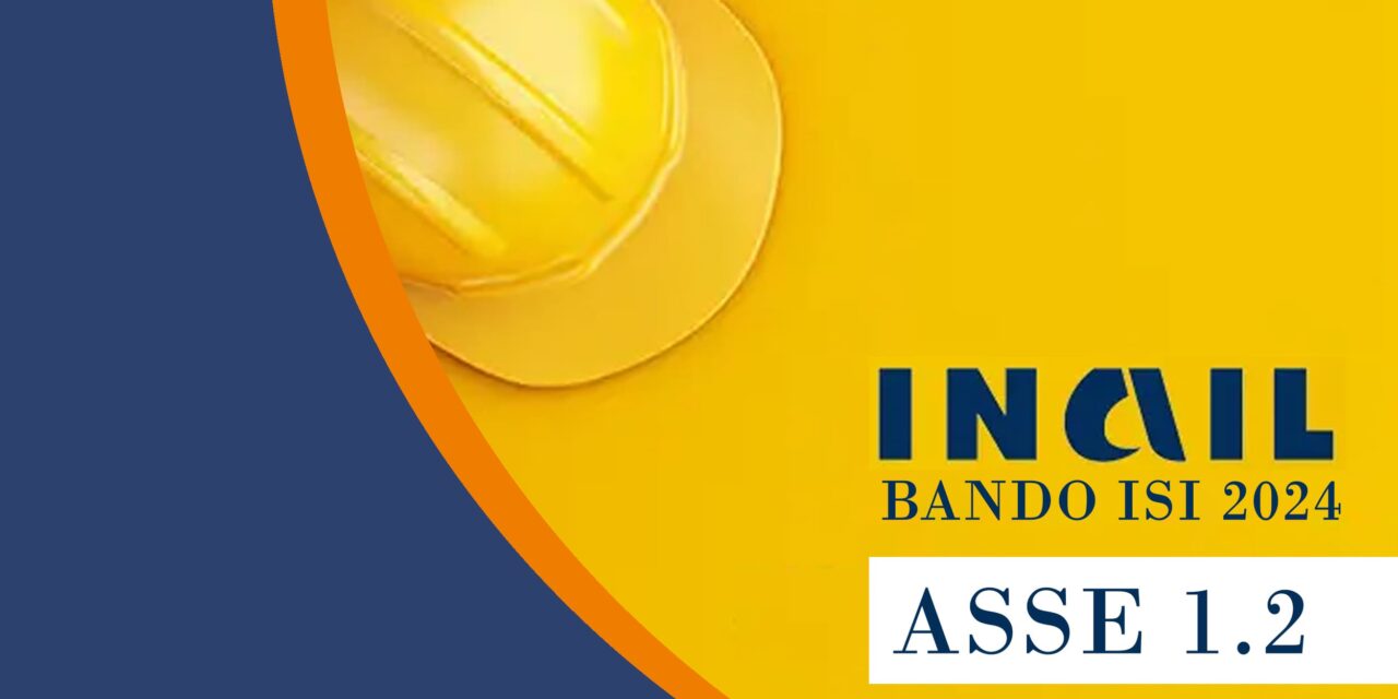 Bando ISI INAIL 2024 – Asse 1.2