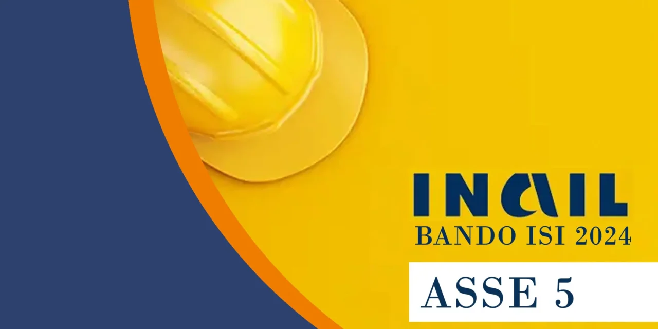 Bando ISI INAIL 2024 – Asse 5